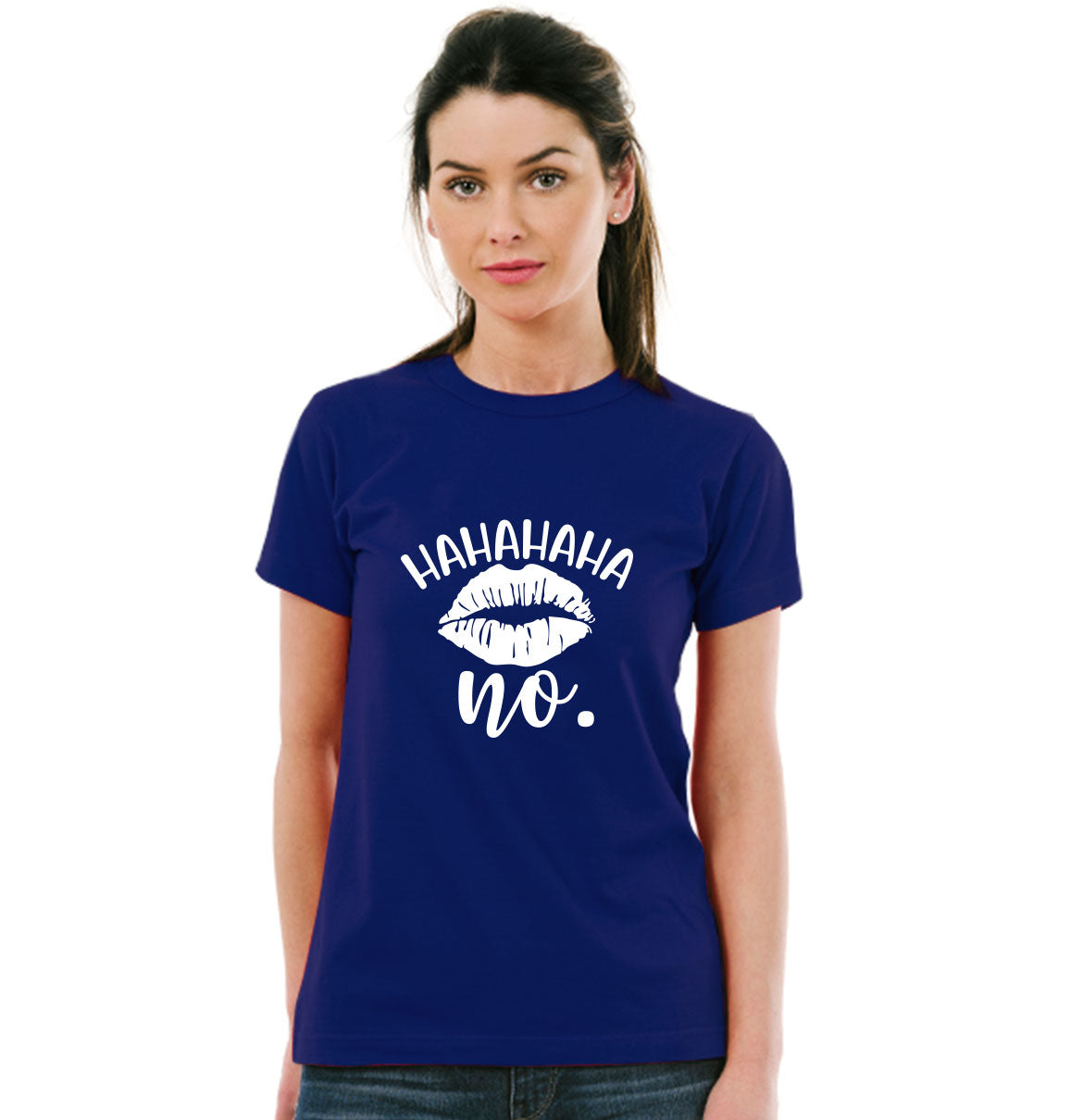 hahaha No Pure Cotton Women Round Neck Tshirt