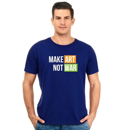Make Art Not War Unisex Pure Cotton Round Neck Tshirt For Artist
