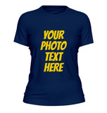 Customise Your Women Pure Cotton Round Neck Half Sleeves Tshirts