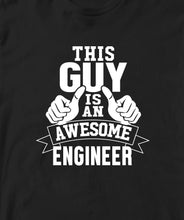THIS GUY IS AN AWESOME ENGINEER TSHIRT