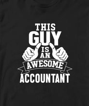 THIS GUY IS AN AWESOME ACCOUNTANT TSHIRT