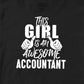 THIS GIRL IS AN AWESOME ACCOUNTANT TSHIRT
