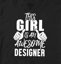 THIS GIRL IS AN AWESOME DESIGNER TSHIRT