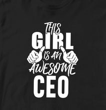 THIS GIRL IS AN AWESOME CEO TSHIRT
