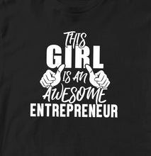 THIS GIRL IS AN AWESOME ENTREPRENEUR TSHIRT