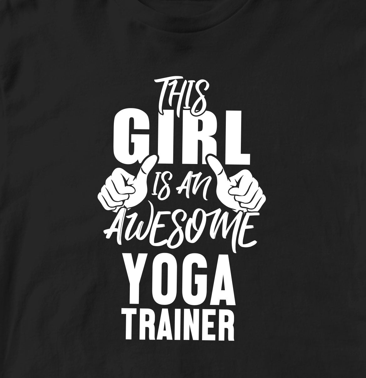 THIS GIRL IS AN AWESOME YOGA TRAINER TSHIRT