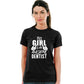 THIS GIRL IS AN AWESOME DENTIST TSHIRT