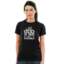 With God All Things Are Possible Pure Cotton Round Neck Tshirt